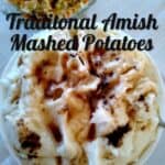 Creamy Amish Mashed Potatoes