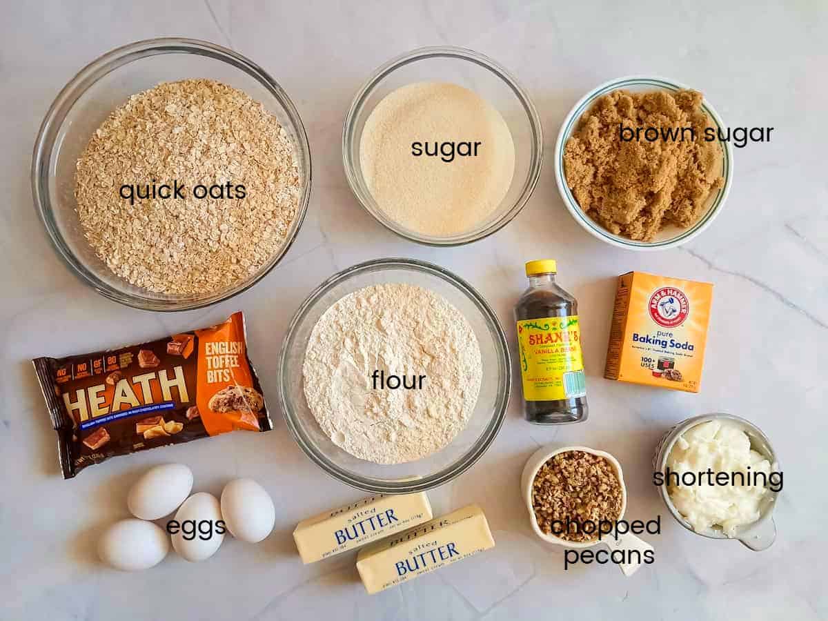 Ingredients: flour, sugar, brown sugar, shortening, butter, eggs, vanilla, soda, oats, pecans, and toffee bits.