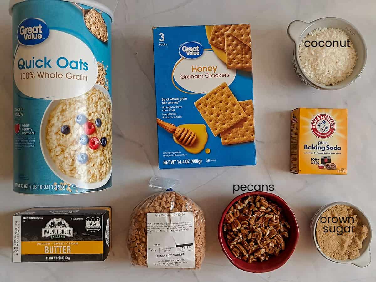 Ingredients: quick oats, graham crackers, butter, baking soda, coconut, pecans, brown sugar, and butterscotch chips.